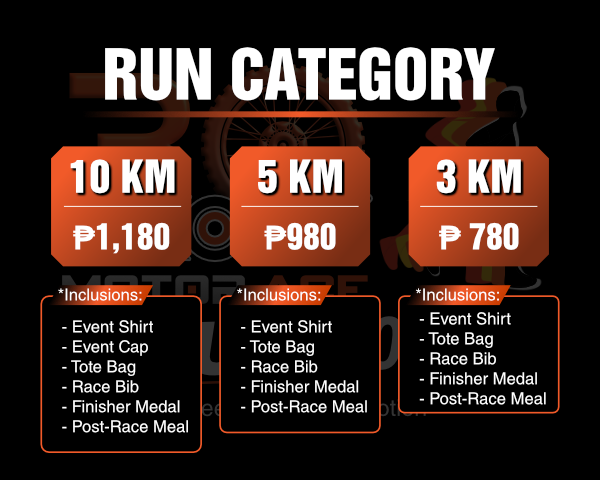 Run categories: 10KM ₱1000 (event shirt, event cap, tote bag, race bib, finisher medal, post-race meal); 5KM ₱800 and 3KM ₱600 (event shirt, tote bag, race bib, finisher medal, post-race meal)